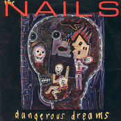 Dangerous Dream by The Nails