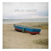 OFFLINE. / PARADISE