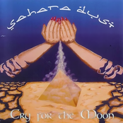 Cry For The Moon by Sahara Dust