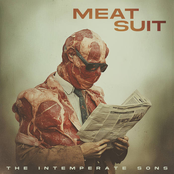 The Intemperate Sons: Meat Suit
