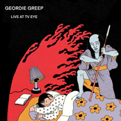 Geordie Greep: Live at TV Eye