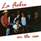La Fiebre: On The Rise