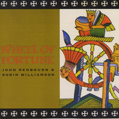 Wheel Of Fortune by John Renbourn & Robin Williamson