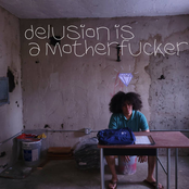 Delusion Is A Motherfucker