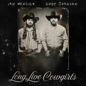 Ian Munsick: Long Live Cowgirls (with Cody Johnson)