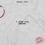Rodell Duff: I Like You Better