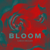 Sarah Kroger: Bloom