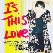 Is This Love (feat. Robs & Duke) - Single