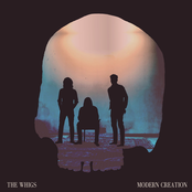 The Whigs: Modern Creation