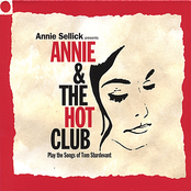 Annie Sellick: Annie And The Hot Club (play The Songs Of Tom Sturdevant)