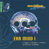 Meridian Arts Ensemble: Ear Mind I