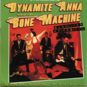 dynamite anna and the bone machine