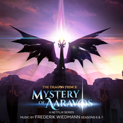 The Dragon Prince: Mystery of Aaravos, Seasons 6 & 7 (A Netflix Series Soundtrack)
