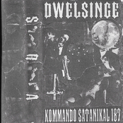 Dwelsinge / Kommando Satanikal 187