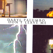 Daryl Palumbo: Don't Leave Me