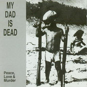 Your Love by My Dad Is Dead