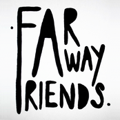 Far Away Friends