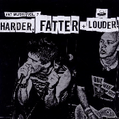 Fat Music, Vol. 7: Harder, Fatter & Louder