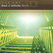 God Of Infinite Worth by The Kry