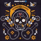 PAYDAY 2: Tijuana Music Album - Official Soundtrack