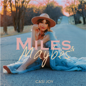 Casi Joy: Miles & Maybes