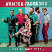 The Bumper Jacksons: Live at Wolf Trap