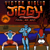 Victor Niglio: Jiggy