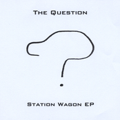 The Question: Station Wagon - EP