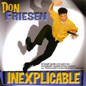 Don Friesen: Inexplicable