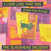 I Look Like That Dog (From The Thing)