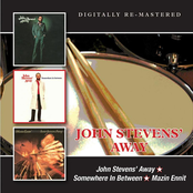 John Stevens' Away, Somewhere In Between & Mazin Ennit