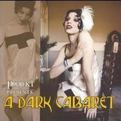Projekt Presents: A Dark Cabaret