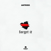 Matroda: Forget It