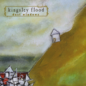 Kingsley Flood: Dust Windows