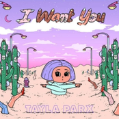 Tayla Parx: I Want You