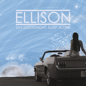 Ellison: Say Goodnight, Sleep Alone