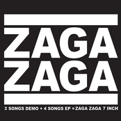 2 Songs Demo + 4 Songs EP = Zaga Zaga 7 Inch