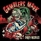 Gamblers Mark: Dirty Needles