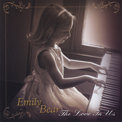 Emily Bear: The Love in Us