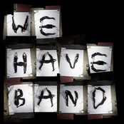 We have band