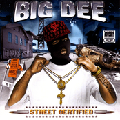 Big Dee: Street Certified