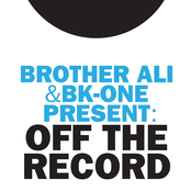 Brother Ali & BK-One Present: Off The Record