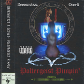 Deeeznvtzzz X Occvlt POLTERGEIST PIMPIN'