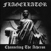 Channeling The Acheron by Flagellator