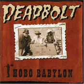 Hobo Babylon by Deadbolt