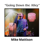 Going Down The Alley