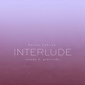 Karen LeFrak: Interlude, Vol. 3 – Gratitude