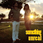 Something Unreal [single]