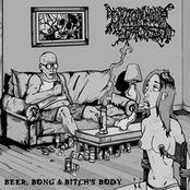 Beer, Bong And Bitch's Body