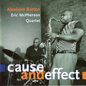 Abraham Burton: Cause and Effect